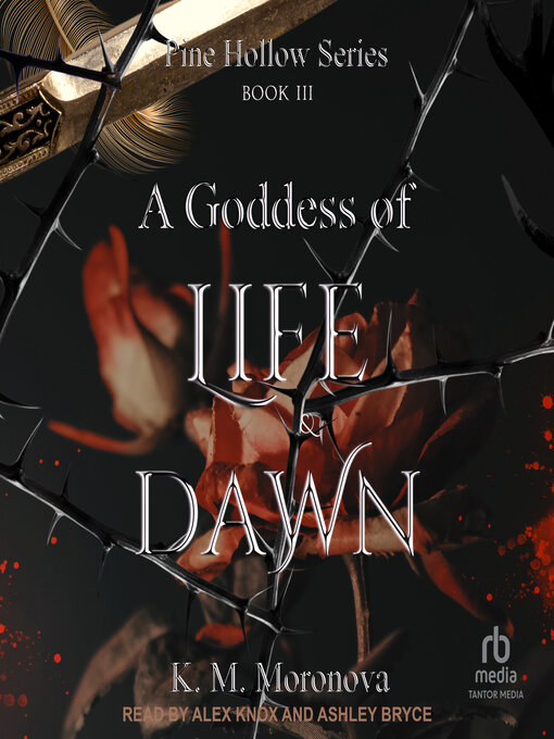Title details for A Goddess of Life and Dawn by K. M. Moronova - Available